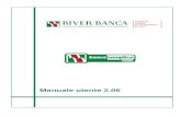 Manuale utente 2 - Biver Banca · ⇒ la funzione on line d’inserimento di richieste di supporto al servizio di assistenza; ⇒ in Italia il Numero Verde gratuito 800 091 123 disponibile