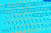 Indice delle liberalizzazioni 2016 - Sipotra · 1. Approfitto di questa occasione per ringraziare Carla Altobelli, Valeria Cilento, Veronica Cippitelli, Giulia Di Croce, Luciano Lavecchia,