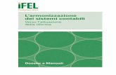 L’armonizzazione · Il Manuale è stato realizzato da IFEL - Dipartimento Finanza locale, sotto la supervisione di Andrea Ferri A cura di Alessandro Beltrami Coordinamento: Laura