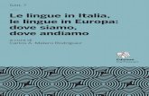 Le lingue in Italia, le lingue in Europa€¦ · Le lingue in Italia, le lingue in Europa: dove siamo,dove andiamo, pp. 7-8 a. L’intercomprensione viene affrontata da Marie-Christine