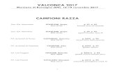 VALCONCA 2017 · 2017. 11. 17. · 1 VALCONCA 2017 Morciano di Romagna (RN), 16-19 novembre 2017 CAMPIONI RAZZA Can. Col. Lipocromici SCAGLIONI Sergio RNA H756 g. 53 p. 92 brinato