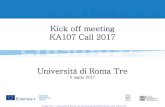 Kick off meeting KA107 Call 2017 Università di Roma Tre - Erasmusplus | Il Programma ... · 2017. 7. 10. · 5 luglio 2017 - Università di Roma Tre Via Ostiense 234/236, Roma- Kick