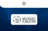 Il Museo del Calcio è situato all’interno del Centro ... all... · Visita Museo del Calcio Giocare a Coverciano €15 Visita Museo del Calcio Percorso didattico. PAG 11 Il Museo