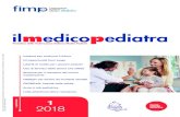 2018 - Il Medico Pediatra · Tutto questo, e molto altro, per FIMP significa fare sindacato, che è la mission primaria. Se riusciremo in questi obiettivi, se questa sarà la Pediatria