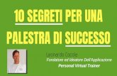 10 Segreti Per Una Palestra Di Successo2 · Title: 10 Segreti Per Una Palestra Di Successo2 Author: Francesco Maggiorino Keywords: DADOrwN8cFc,BADCJ7VM_tA Created Date: 5/14/2020