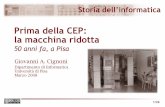 Prima della CEP: la macchina ridottagroups.di.unipi.it/~giovanni/Didattica/UniPi-StInf/StInf...2008/03/07  · 1/26 Prima della CEP: la macchina ridotta 50 anni fa, a Pisa Giovanni