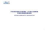 FEDERAZIONE ITALIANA TAEKWONDO · 2009. 11. 6. · i) Ricevuta del versamento della quota di tesseramento dell’Insegnante Tecnico; 2) Tutti i documenti di cui sopra devono essere