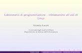Laboratorio di programmazione - introduzione all'uso di Linuxhomes.di.unimi.it/~lonati/progtelecom/materiali/lucidi_linux.pdf · Linux Violetta Lonati Universit`a degli studi di Milano