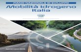 Piano Nazionale di Sviluppo - H2IT Italia · 2020. 8. 10. · Piano Nazionale di Sviluppo – Mobilità Idrogeno Italia Novembre 2019 – versione integrale - 1 - Coordinatore e Direzione