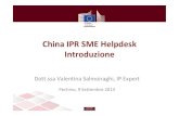China IPR SME Helpdesk Introduzione · Guide e Newsletters • Guide e materiale relativo ai DPI in Cina: – Pecifici per tipologia di IP es. brevetti, marchi, diritto d’autore