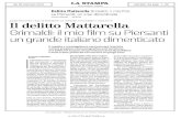 ANTICIPAZION LE Il delittE - DAL 25 FEBBRAIo MattarellO ......getto del Delitto Mattarella, il film che Grimaldi inizia a gira re il 25 febbraio, tra Palermo, che fu teatro della tragedia,