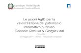 Le azioni AgID per la valorizzazione del patrimonio ... · Decreto “Trasparenza” Dlgs 33/2013 Regolamenti locali ForumPA 2014 – Gabriele Ciasullo & Giorgia Lodi 2. Agenzia per