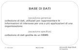BASE DI DATI - unicas.itwebuser.unicas.it/fontanella/dida/LabInfo0708/Appunti/DB/... · 2010. 11. 8. · F. Tortorella Basi di Dati Università degli Studi di Cassino Condivisione
