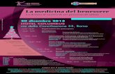 La medicina del benessere - Massimo Giovannini · Chirurgia e medicina estetica Sergio Leotta La medicina del benessere: un corretto stile di vita • 17,45 – 18,45 Interventi preordinati