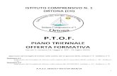 P.T.O.F. · 1 PIANO TRIENNALE OFFERTA FORMATIVA (ex art.1, comma 14, Legge n. 107 - 13 luglio 2015) ISTITUTO COMPRENSIVO N. 1 ORTONA (CH) P.T.O.F. Approvato dal Consiglio di Istituto
