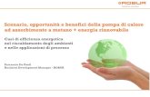 Scenario, opportunità e benefici della pompa di …...Ferruccio De Paoli, Business Development Manager - ROBUR Scenario, opportunità e benefici della pompa di calore ad assorbimento