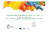 2014-2020 DEI FONDI STRUTTURALI E DI …...Il POR FESR 2014-2020 Sardegna, definito sulla base degli 11 Obiettivi Tematici della Programmazione 2014-2020 e dei nuovi regolamenti comunitari,
