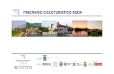 ITINERARIO CICLOTURISTICO ADDA - Città Metropolitana di ... · Il bando prevedeva la realizzazione di studi di fattibilitàdi dorsali e piste cicloturistiche ... Villa Reale –