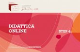 DIDATTICA ONLINE STEP 4 - Fondazione Pasquinelli · 2020. 4. 23. · Per continuare a divertivi e incuriosirvi la Fondazione Pasquinelli vi propone un’attività . didattica online,