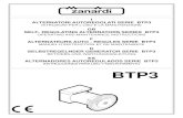 I ALTERNATORI AUTOREGOLATI SERIE BTP3with the 2006/42, 2006/95, 2004/108 directives and their amendments, and the CEI 2-3, EN 60034-1, IEC 34-1, VDE 0530, BS4999 - 5000. Tests to verify