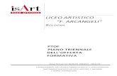 LICEO ARTISTICO “F. ARCANGELI”...LICEO ARTISTICO “F. ARCANGELI” BOLOGNA PTOF PIANO TRIENNALE DELL’OFFERTA FORMATIVA ANNO SCOLASTICO 2019/20 2020/21 2021/22 IL PIANO TRIENNALE