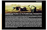 AGRICOLTURA: IL FUTURO DEL PASSATO...aprile 2018 33 agricoltura: il futuro del passato dossier stiche emergenziali, con i con-tadini che si suicidano proprio per le condizioni imposte