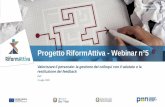 Progetto RiformAttiva - Webinar n°5 · 2020. 7. 9. · raggiungimento degli obiettivi. Assenza di un reale confronto e una negoziazione degli obiettivi Anche nei casi in cui sia
