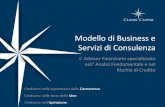 Modello di Business e Servizi di Consulenza · 2015. 7. 13. · 1 1 Modello di Business e Servizi di Consulenza L’ Advisor Finanziario speializzato nell’ Analisi Fondamentale