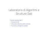 Laboratorio di Algoritmi e Strutture Datiwpage.unina.it/benerece/LASD-2017/1-Intro C.pdf · La stringa di formato Alcuni dei più comuni codici per la stringa di formato: %d Stampa