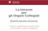 La Intranet per gli Organi Collegiali - 2017. 1. 17.آ  La Intranet . per . gli Organi Collegiali. Modalitأ 