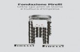 Fondazione Pirelli Oltre 140 anni di Storia e Cultura d’Impresas3-eu-west-1.amazonaws.com/psi-dotcom-prd/fondazione... · 2017. 5. 18. · Le organizzazioni Pirelli nel suo cinquantenario,