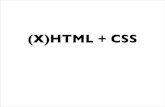 (X)HTML + CSS - Uniuddemis.ballis/cssslides.pdfCSS + (X)HTML Codice (X)HTML Codice CSS deﬁnisce la struttura del documento deﬁnisce la presentazione del documento (foglio di stile)