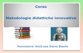 Corso Metodologie didattiche innovative · 2020. 6. 7. · JOMLA . Interessante per strutturare un blog OpenSource (libero e personalizzabile) Diverse figure 1. Amministratore 2.