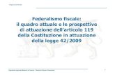 Federalismo fiscale: il quadro attuale e le prospettive di … · 2012. 11. 15. · Segreteria regionale Bilancio e Finanza – Direzione Risorse Finanziarie 1 Regione del Veneto