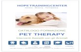CATALOGO FORMAZIONE PET THERAPY...nell’ambito della Pet Therapy – Interventi Assistiti con gli Animali (IAA) e riabilitazione equestre attivo nella provincia di Venezia. Nel 2017
