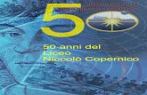 50 anni del Liceo Niccolò Copernico - LICEO SCIENTIFICO N. … · 2019. 12. 15. · esattamente 50 anni fa. Io mi permetto solo di accennare alle tappe salienti della costituzione