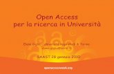 Open Access per la ricerca in Universitàeprints.rclis.org/14215/1/oa_SAAST_28_GENNAIO_def_modif.pdfOpen Access Cosa l’ha reso possibile: la Rete offre potenzialità infinite alla