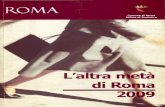 L’ALTRA METÀ DI ROMA · 2018. 2. 22. · Roma promossa e realizzata dall’Ufficio di Statistica del Comune di Roma. La ricerca è stata ideata e realizzata da Novella Cecconi