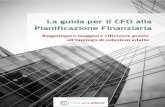 La guida per il CFO alla Pianificazione Finanziaria · 2016. 10. 21. · La guida per il CFO alla Pianificazione Finanziaria 6 Si passa poi a valutare gli scenari a lungo termine.