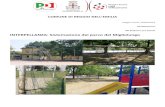 INTERPELLANZA: Sistemazione del parco del Migliolungo · 2019. 3. 22. · dei cittadini che si allega alla mozione, si chiede di sistemare gli arredi del parco. Ovvero di reinserire