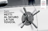 Toyota Assicurazioni. MeTTi Al sicuro lA TuA ToyoTA.gruppoemme3.com/.../2018/03/Brochure_TFS_tcm-20-375620.pdf · 2018. 3. 6. · di assistenza stradale *. *In caso di sinistro, la