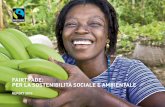 FAIRTRADE: PER LA SOSTENIBILITÀ SOCIALE E ......favorisce i network tra i produttori. Ma c’è un altro fenomeno rispetto al quale il Fairtrade dà il suo contributo ed indica una