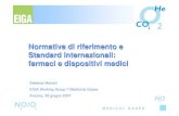 02 Normativa di riferimento e standard internazionali - Mariani ...M E D I C A L G A S E S Normativa di riferimento e Standard Internazionali: farmaci e dispositivi medici Normativa
