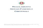 REGOLAMENTO · 2017. 3. 23. · Regolamento servizi funebri e cimiteriali approvato con delibera del Consiglio Comunale n.12 del 7 marzo 2012 e modificato con delibera del Consiglio