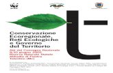 Conservazione Ecoregionale, Reti Ecologiche e Governo del … · 2006. 5. 10. · Gruppo di lavoro: WWF Italia Franco Ferroni ... • La Rete Ecologica per gestire le interazioni