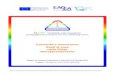 Creatività e innovazione Studi di caso nella filiera dell’apprendimento Report 2_IT... · 2013. 3. 4. · Support for European Cooperation in Education and Training (ECET) Progetto