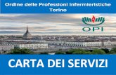 L’OPI di Torino · 2020. 1. 17. · L’OPI di Torino L’Ordine provinciale delle Professioni Infermieristiche (ex Collegio IPASVI) è un Ente di diritto pubblico non economico