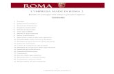 L’IMPRESA MADE IN ROMA 2...2 L’IMPRESA MADE IN ROMA 2 1) Finalità Roma Capitale sostiene le attività imprenditoriali come strumento per lo sviluppo sociale ed economico e la