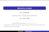 Memoria virtuale - Plone siteivan.scagnetto/SO3/virtual.pdf · 2007. 11. 21. · Memoria Virtuale: motivazioni Molti vantaggi sia per gli utenti che per il sistema: Lo spazio logico
