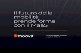 Il futuro della mobilità prende forma con il MaaS€¦ · Il futuro della mobilità prende forma con il MaaS Le soluzioni Mobility as a Service progettate da Moovit. Moovit ha una
